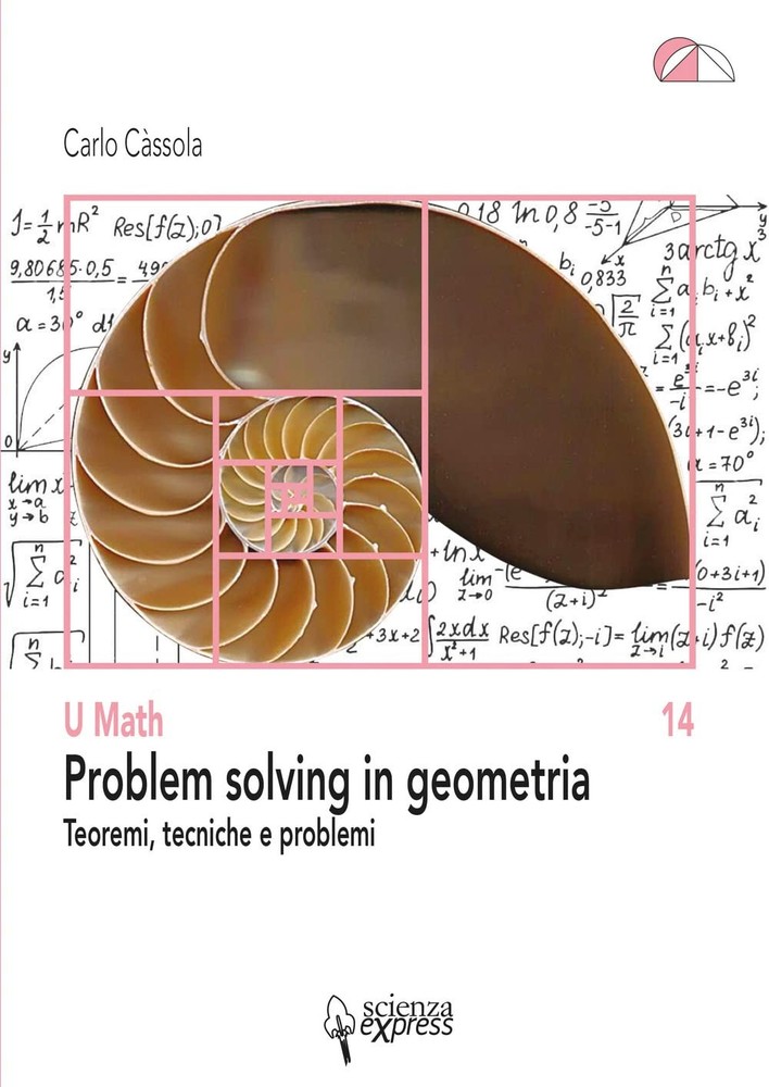 Carlo Càssola Problem solving in geometria. Teoremi, tecniche e prob (Paperback)Another great item from Rarewaves USA | Free delivery!