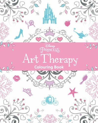 Disney Princess Art Therapy Colouring Book By Parragon Books