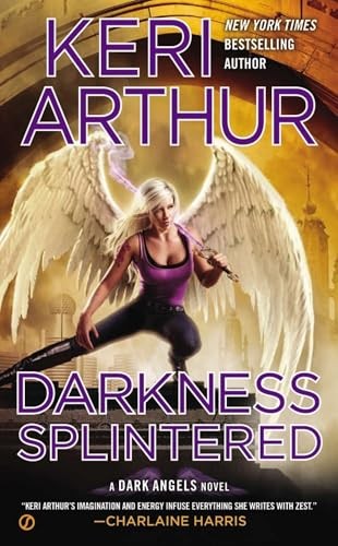 Darkness Splintered, Keri Arthur