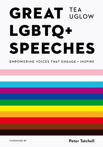 Tea Uglow Great LGBTQ+ Speeches (Paperback)Another great item from Rarewaves USA | Free delivery!
