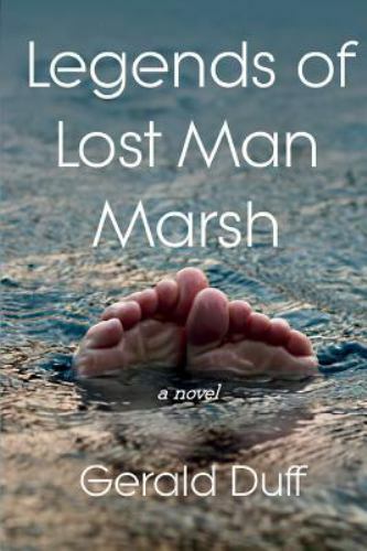 Legends of Lost Man Marsh by Duff, Gerald, Like New Used, Free shipping in th...