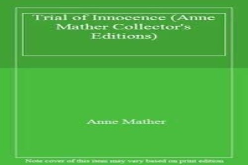Trial Of Innocence (Anne Mather Collector's Editions) by Mather, Anne PaperbackFREE US DELIVERY | ISBN: 0263805662 | Quality Books