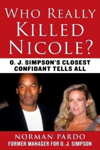 Norman Pardo Who Really Killed Nicole? (Hardback)Another great item from Rarewaves USA | Free delivery!
