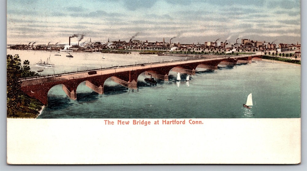 The New Bridge At Hartford Over The Connecticut River CT C1905 UDB Postcard M7