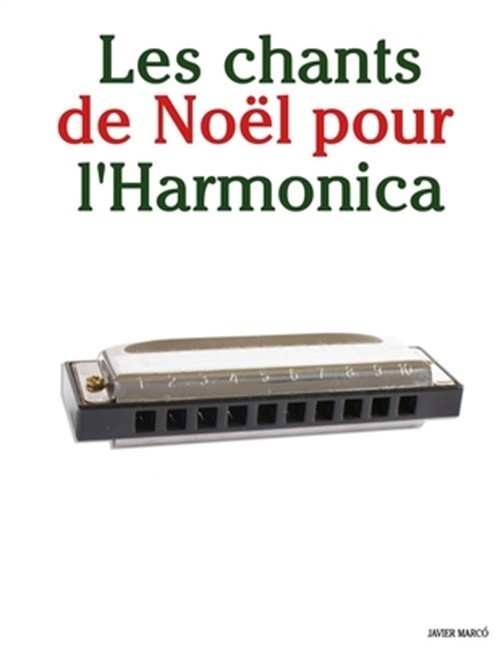 Les chants de No�l pour l'Harmonica (Paperback or Softback)