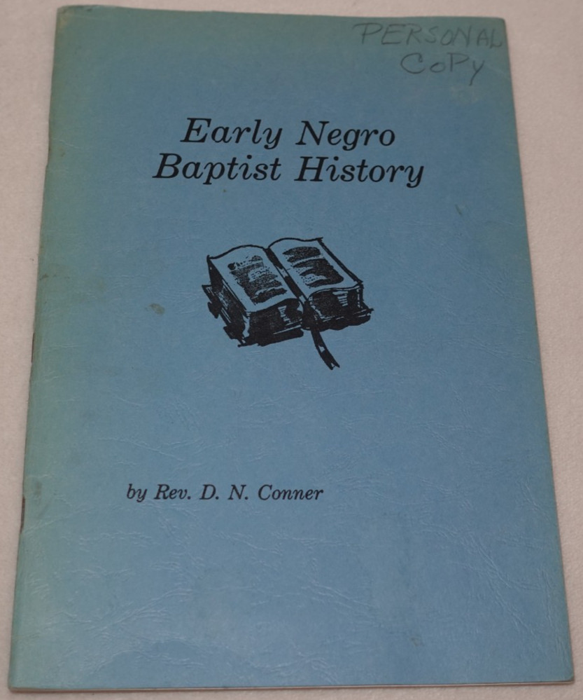 Early Negro Baptist History Rev. D.N. Conner 1980 Rare Vintage Original Book