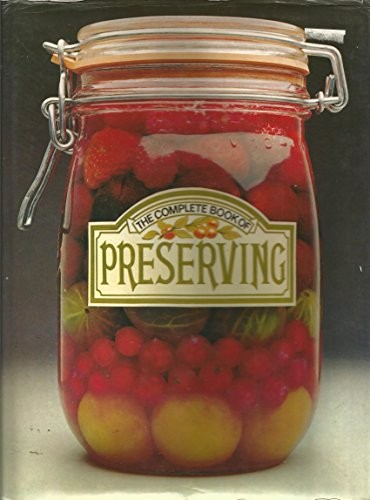 Complete Book of Preserving (