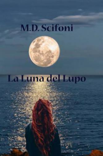 La Luna Del Lupo, Paperback by Scifoni, M. D., Brand New, Free shipping in th...