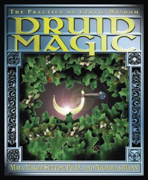 Druid Magic : The Practice of Celtic Wisdom PaperbackFree US Delivery | ISBN:1567184812