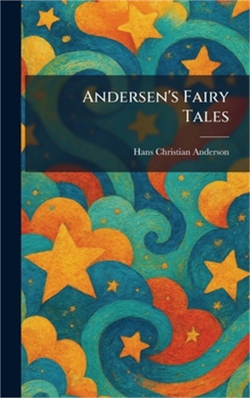 Andersen's Fairy Tales (Hardback or Cased Book)