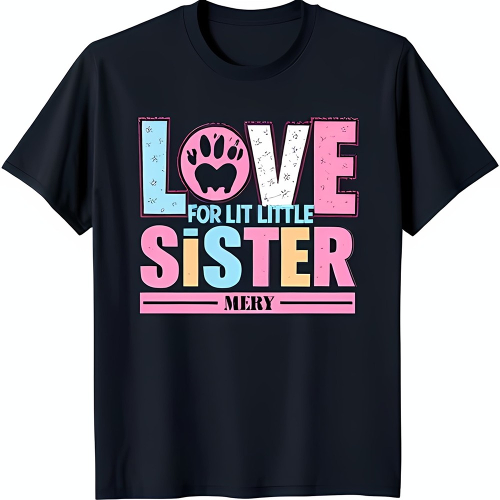 Playful Black T-Shirt with Colorful 'LOVE FOR LIT LITTLE SISTER