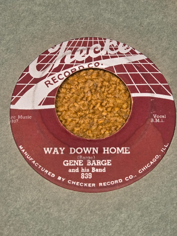 45 RPM  Gene Barge CHECKER 839 Way Down Home / Country VG