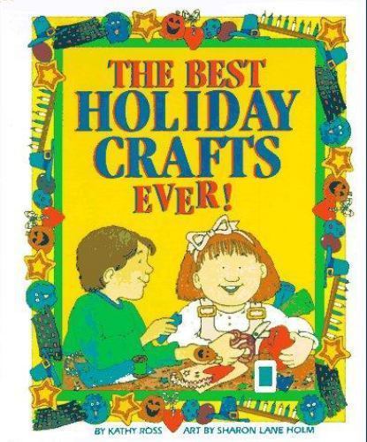 Best Holiday Crafts by Kathy Ross 1996 Hardcover Gift Ideas DIY Activities  