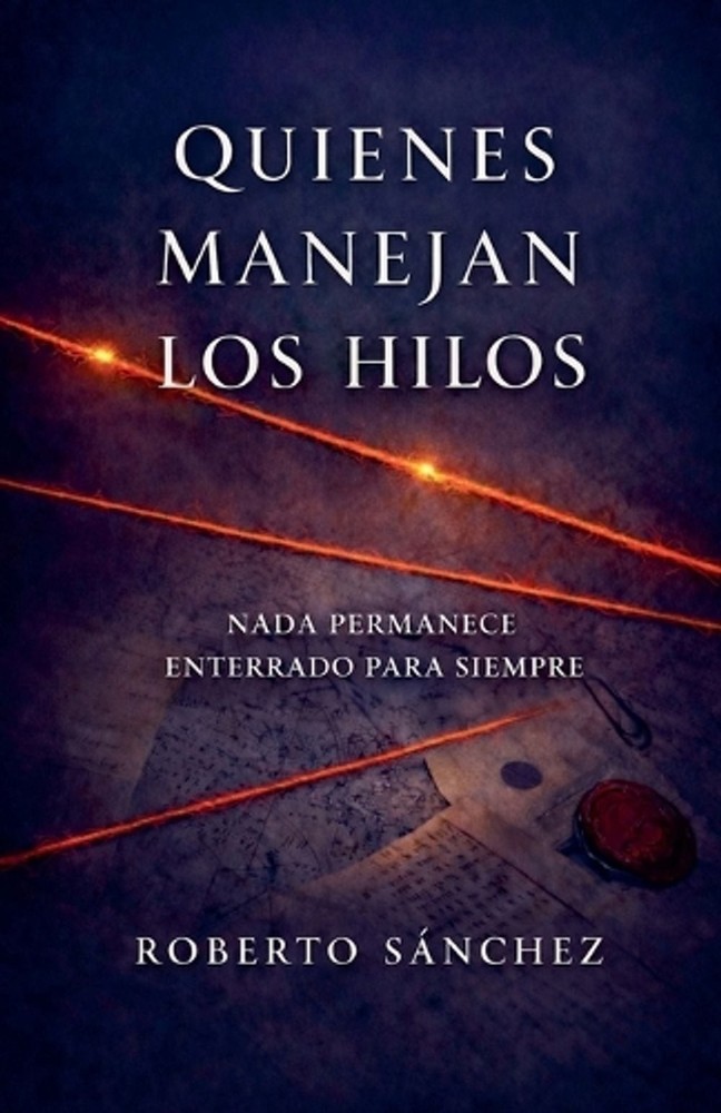 Quienes manejan los hilos by Roberto S?nchez (Spanish) Paperback Book