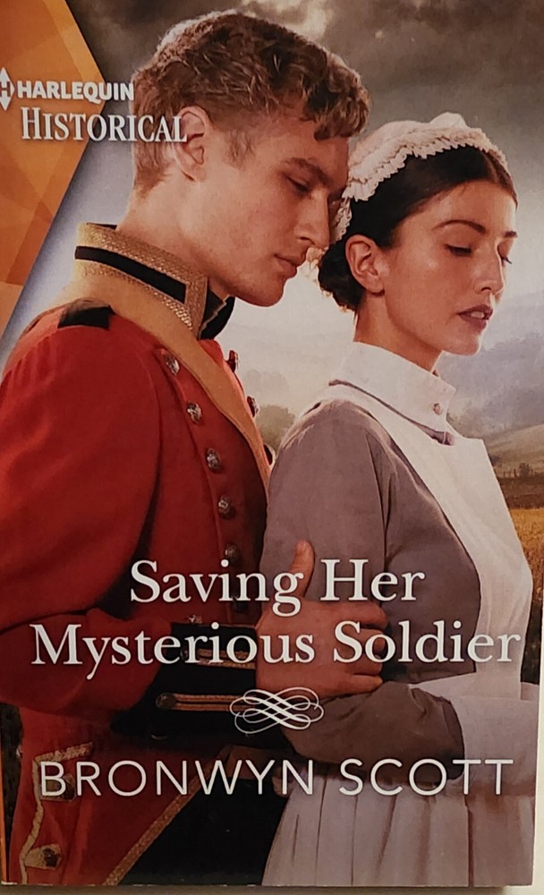 Saving Her Mysterious Soldier by Bronwyn Scott (Jan 2022 Harlequin Victorian)