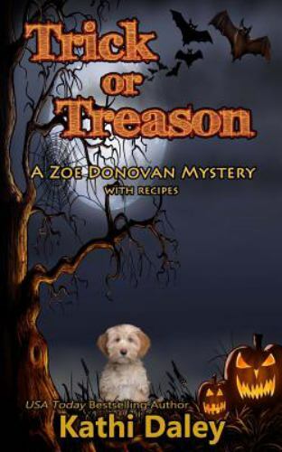 Trick or Treason, Paperback by Daley, Kathi, Brand New, Free shipping in the US