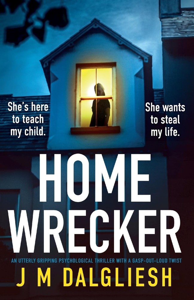 Homewrecker: An utterly gripping psychological thriller with a gasp-out-loud...