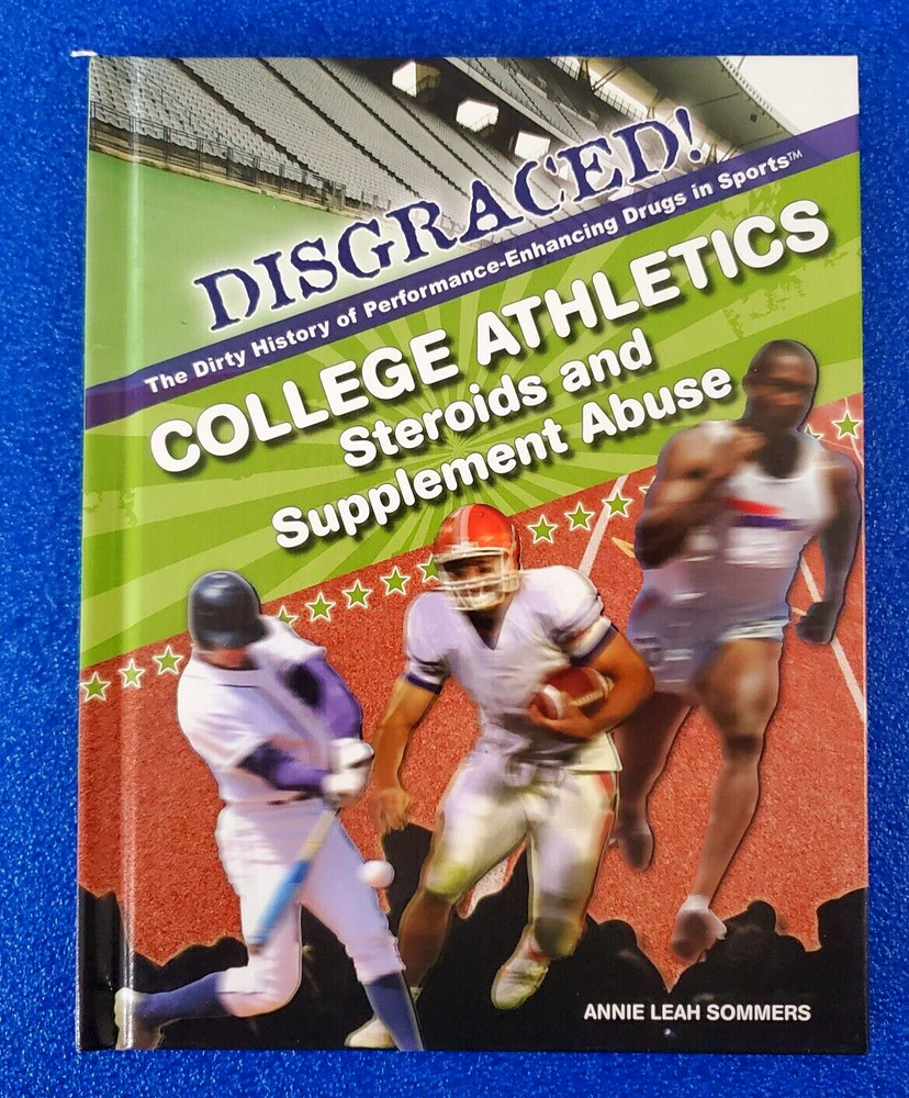 Disgraced! College Athletics Steroids And Supplement Abuse Hardcover Ships Free