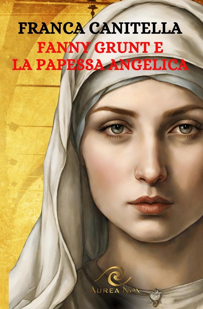 Franca Canitella Fanny Grunt e la Papessa Angelica (Paperback) Keenly