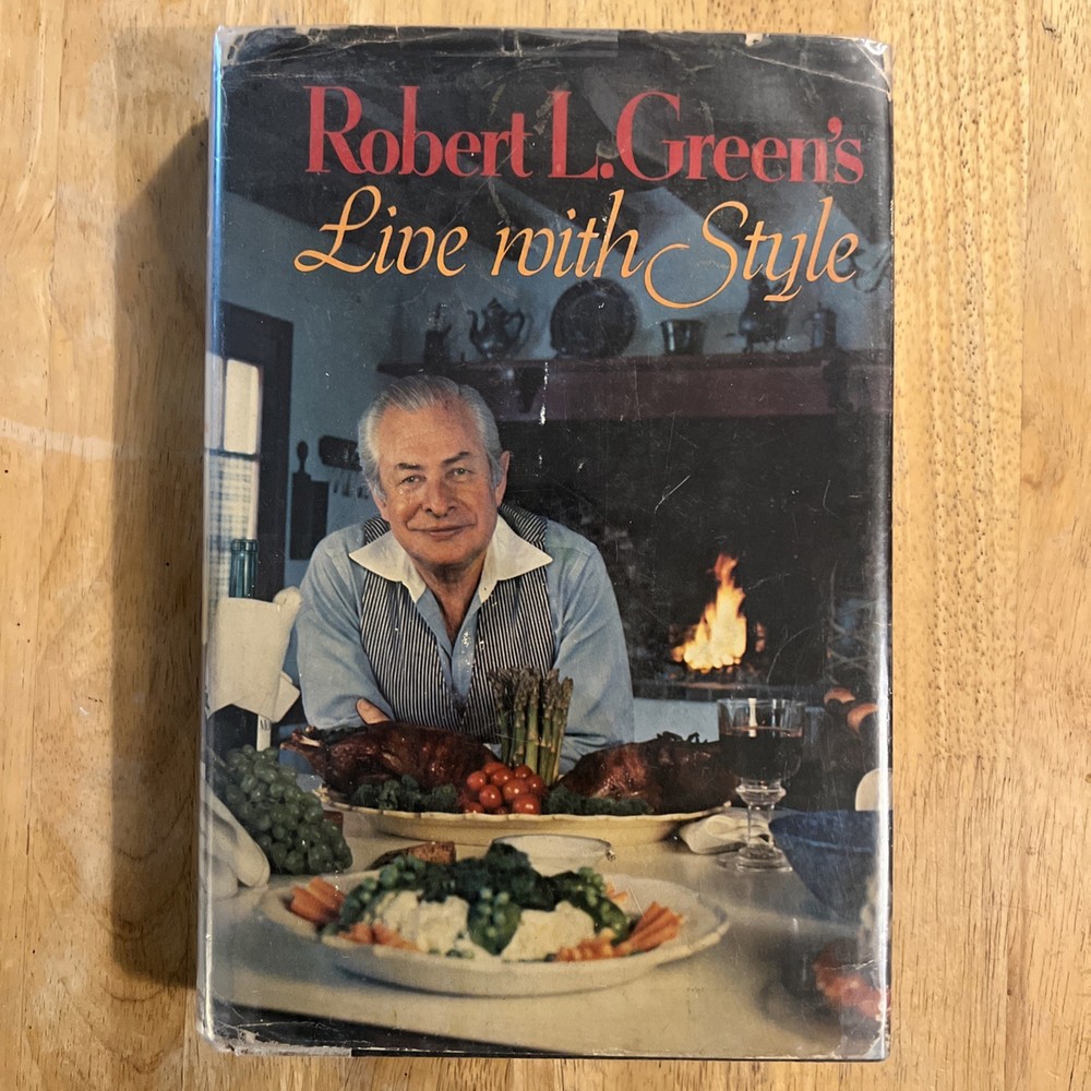 Live with Style by Robert L. Green-HC/DJ-Good-1978-Coward, McCann & Geoghegan