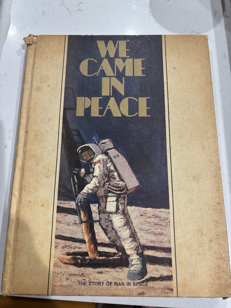 Vintage We Came in Peace The Story of Man in Space Hardcover Book- 1969