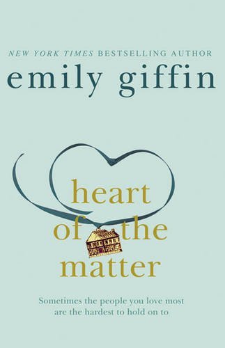 Heart of the Matter By Emily Giffin. 9781409118343
