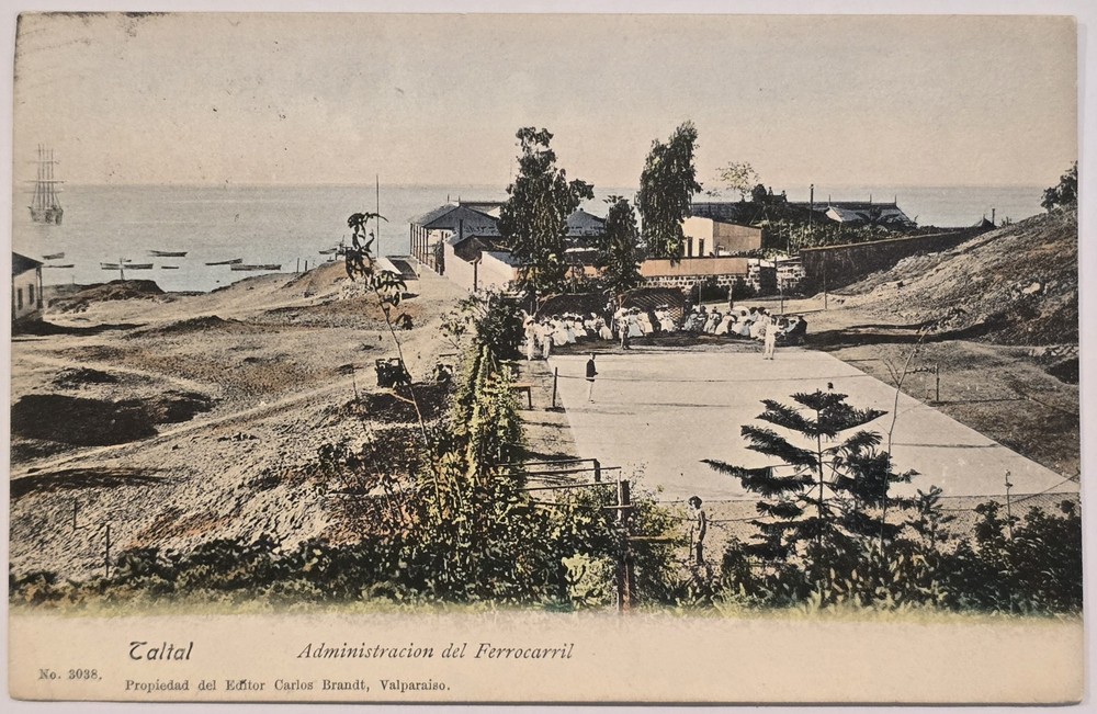 Taltal Chile Vintage Postcard Administracion del Ferrocarril Divided Back