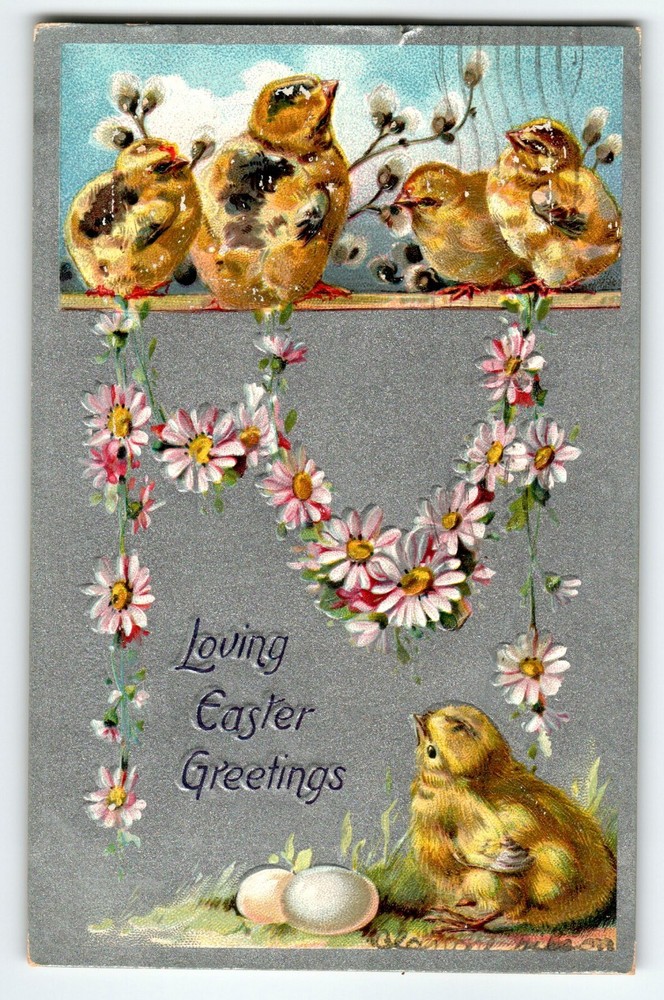 Easter Postcard Tuck 1910's Baby Chicks Flowers Embossed Loving Greetings