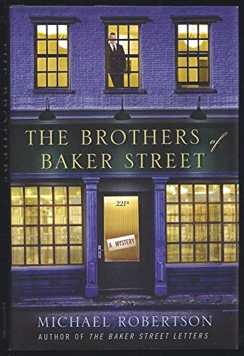 The Brothers of Baker Street, Robertson, Michael