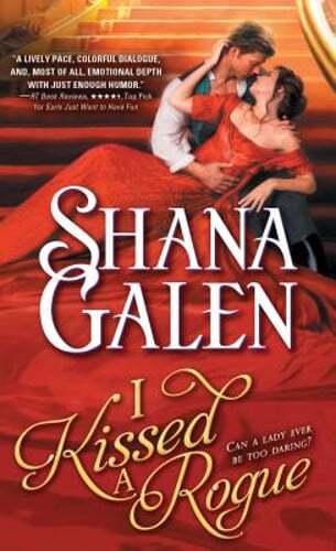 I Kissed a Rogue by Shana Galen: Used