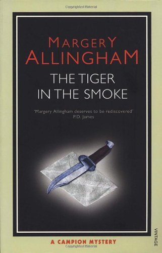 The Tiger in the Smoke By Margery Allingham. 9780099477730