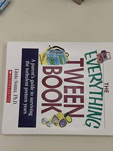 The Everything Tween Book (A Parent's Guide To Survi...