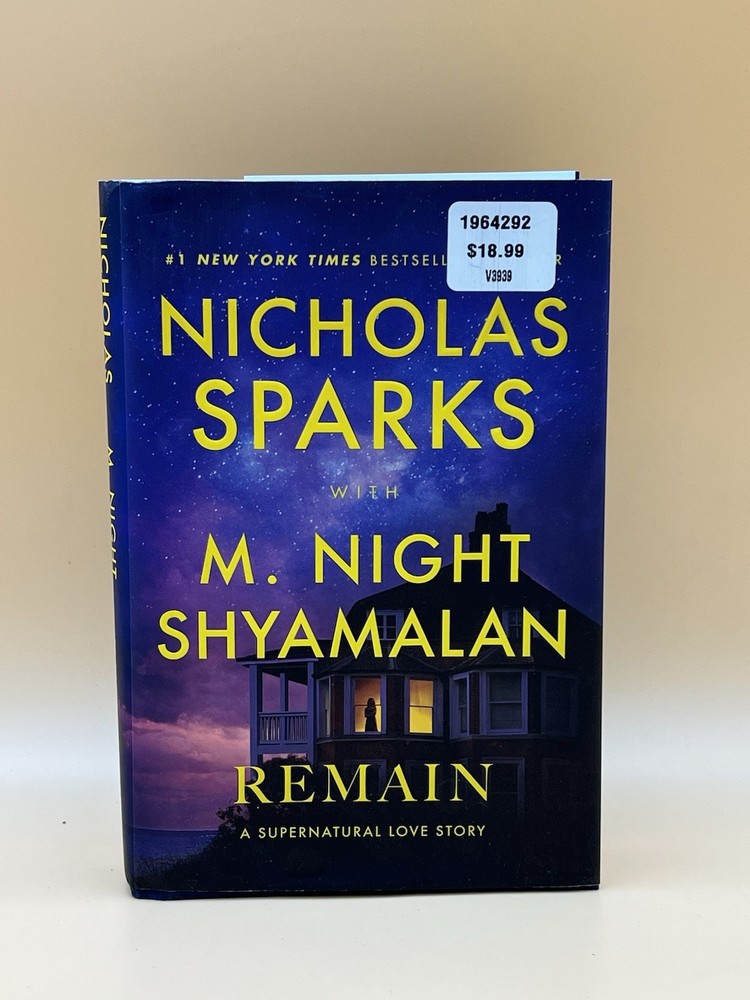 Remain A Supernatural Love Story By Nicholas Sparks And M. Night Shyamalan HC