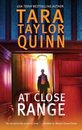 At Close Range by Tara Taylor Quinn: Used