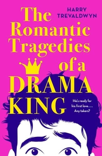 The Romantic Tragedies of a Drama King by Harry Trevaldwyn: Used
