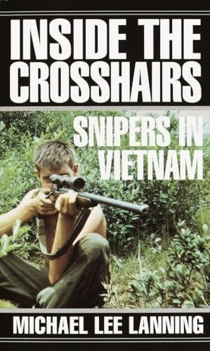 Inside the Crosshairs: Snipers: Sni..., Michael Lee Lan