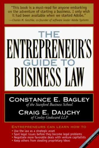 The Entrepreneur’s Guide to - Paperback, by Bagley Constance E.; - Acceptable