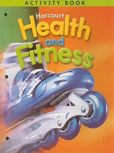 Harcourt Health & Fitness: Activity Book Grade 5 by Harcourt School Publishers
