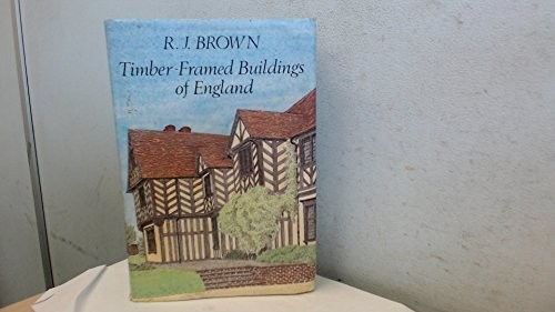 Timber-framed Buildings of England by Brown, R. J. 0709025912 The Fast FreeFREE US DELIVERY | ISBN: 0709025912 | Quality Books