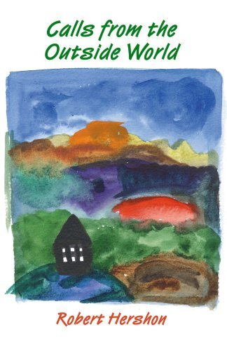 Calls from the Outside World, Hershon, Robert
