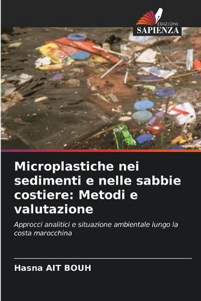 Microplastiche nei sedimenti e nelle sabbie costiere: Metodi e valutazione by Ha