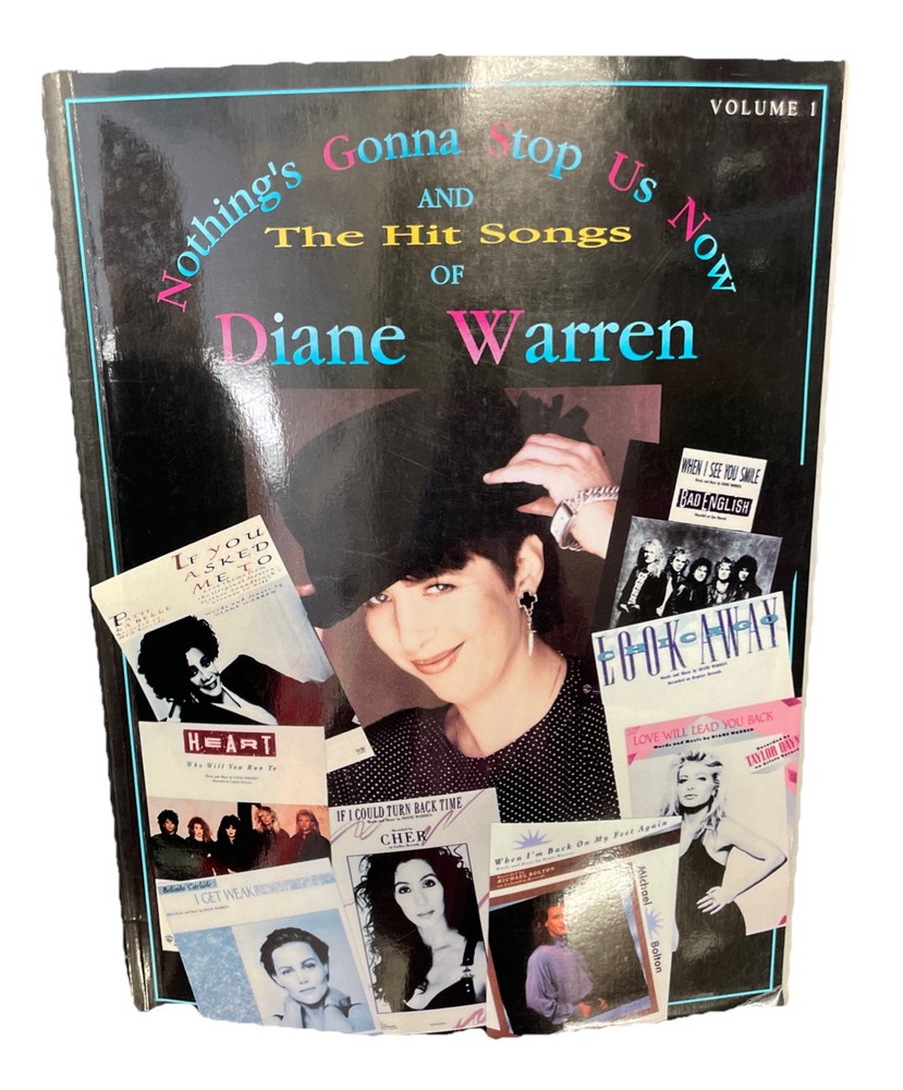 Nothing’s Gonna Stop Us Now & The Hit Songs of Diane Warren Volume 1 Book