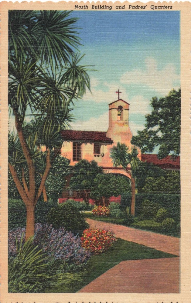 San Juan Capistrano CA, Mission North Building & Padres Quarters, VTG Postcard