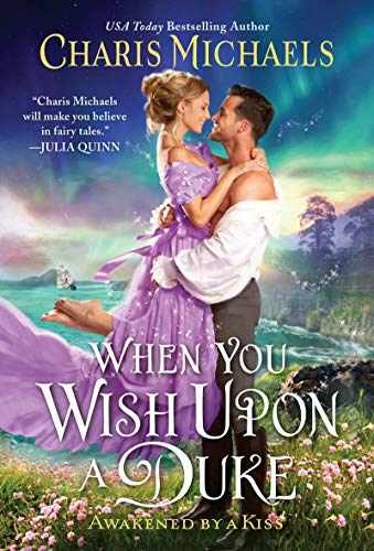 When You Wish Upon a Duke (Awakened - Paperback, by Michaels Charis - Very Good