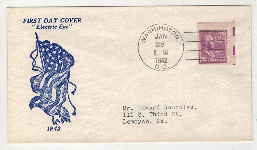 1942 PRESIDENTIAL SERIES IOOR ELECTRIC EYE FDC 831 HOWARD TAFT 50c