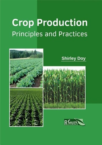 Crop Production: Principles and Practices (Hardback)