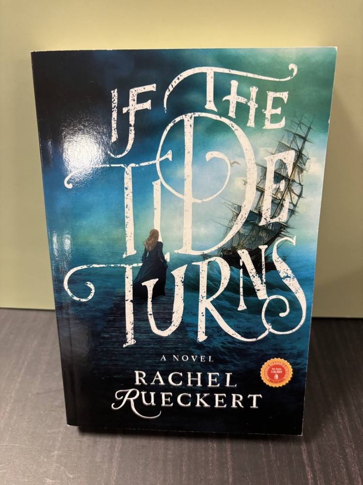 If the Tide Turns: A Thrilling Historical Novel by Rachel Rueckert (softcover)