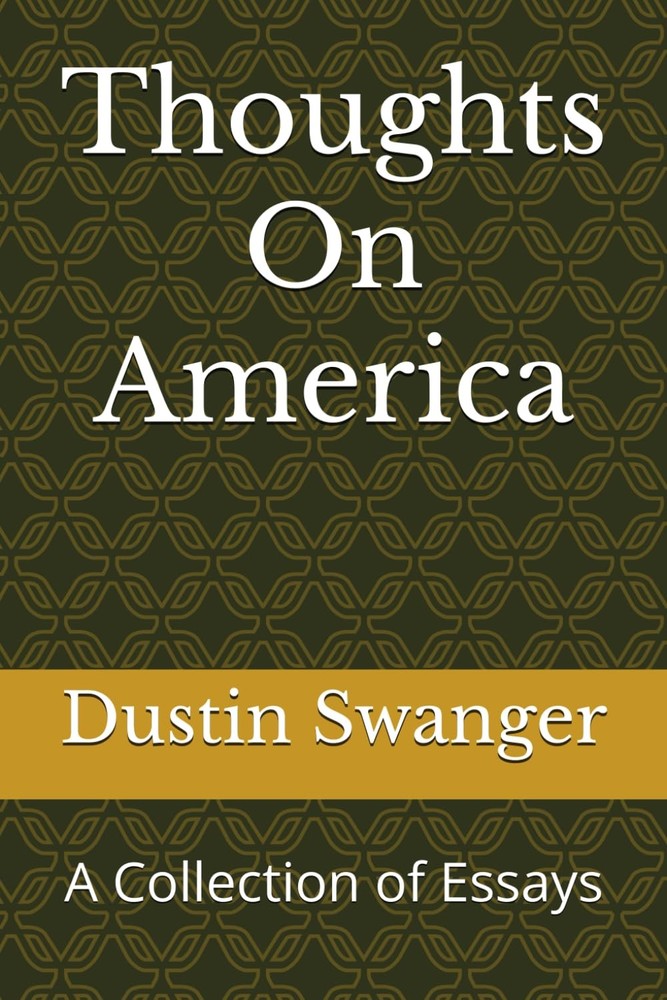 Thoughts On America: A Collection of Essays