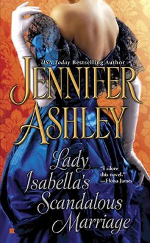 Lady Isabella's Scandalous Marriage Paperback Jennifer AshleyFree US Delivery | ISBN:0425235459