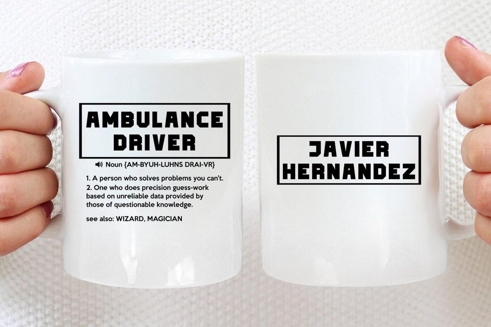 Funny Ambulance Driver Gift Ambulance Driver Mug Retirement Gift Thank You Gift